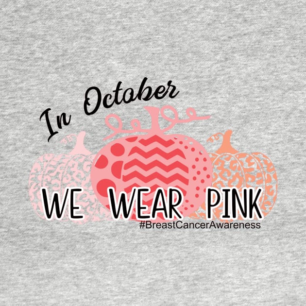In October we wear pink by Cargoprints